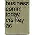 Business Comm Today Crs Key Ac
