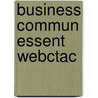 Business Commun Essent Webctac door Courtland L. Bovée