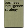 Business Intelligence Strategy door John Boyer