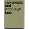 Cabramatta, And Woodleigh Farm door Mrs Francis Vidal