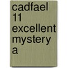 Cadfael 11 Excellent Mystery A by Peters Ellis