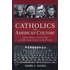 Catholics and American Culture