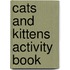 Cats And Kittens Activity Book