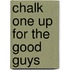 Chalk One Up For The Good Guys