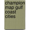 Champion Map Gulf Coast Cities by Rand Mcnally A. Company