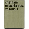 Chetham Miscellanies, Volume 1 by Manchester Chetham Society