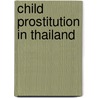 Child Prostitution In Thailand door Siroj Sorajjakool