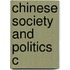 Chinese Society And Politics C