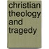 Christian Theology And Tragedy