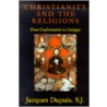 Christianity and the Religions by Jacques Dupuis
