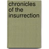 Chronicles of the Insurrection by Ryan Dickerson