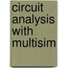 Circuit Analysis With Multisim door Felix Guerrero-Castro