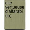 Cite Vertueuse D'Alfarabi (La) door Muhsin Mahdi