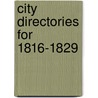 City Directories For 1816-1829 door James William Hagy