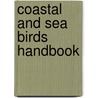 Coastal And Sea Birds Handbook door Duncan Brewer