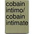 Cobain intimo/ Cobain intimate