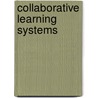 Collaborative Learning Systems by Robert S. Friedman
