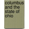 Columbus and the State of Ohio by Kate Boehm Jerome
