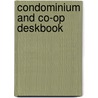 Condominium and Co-op Deskbook door William J. Lippman