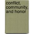 Conflict, Community, and Honor