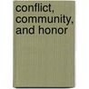 Conflict, Community, and Honor by John Huxtable Elliott