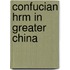 Confucian Hrm In Greater China