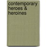 Contemporary Heroes & Heroines door Kevin Browne