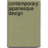 Contemporary Japanesque Design by Pie Books