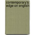 Contemporary's Edge on English