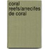 Coral Reefs/Arrecifes de Coral