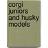 Corgi Juniors And Husky Models