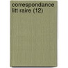 Correspondance Litt Raire (12) door Friedrich Melchior Grimm