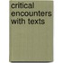 Critical Encounters With Texts