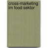 Cross-Marketing Im Food Sektor door Malte Glogowski