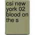 Csi New York 02 Blood On The S