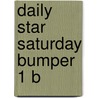 Daily Star Saturday Bumper 1 B by Daily Star