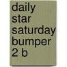 Daily Star Saturday Bumper 2 B by Daily Star