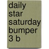 Daily Star Saturday Bumper 3 B door Daily Star