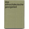 Das Althochdeutsche Georgslied by Marika Ziron