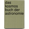 Das Kosmos Buch der Astronomie door Govert Schilling