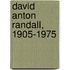 David Anton Randall, 1905-1975