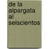 De la alpargata al seiscientos
