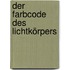 Der Farbcode des Lichtkörpers