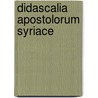 Didascalia Apostolorum Syriace door Paul De Lagarde