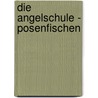 Die Angelschule - Posenfischen by Rainer Lauer