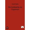 Die Großmächte Der Gegenwart door Rudolf Kjellén