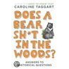 Does a Bear Sh*t in the Woods? by Caroline Taggart