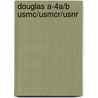 Douglas A-4a/b Usmc/usmcr/usnr by Steven J. Ginter