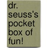 Dr. Seuss's Pocket Box Of Fun! door Dr. Seuss