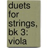 Duets For Strings, Bk 3: Viola door Samuel Applebaum